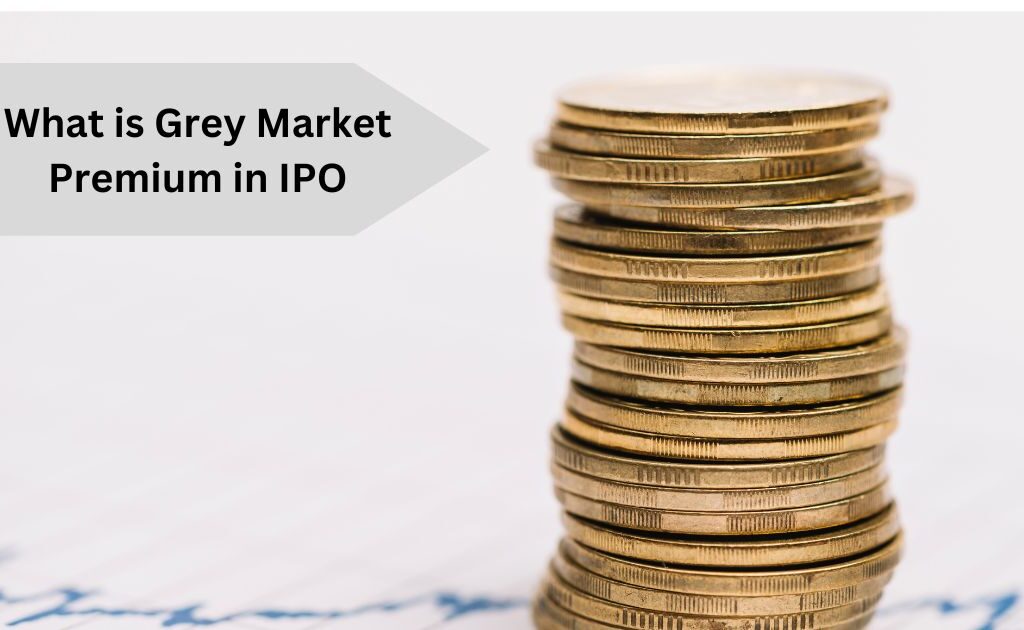 What is Grey Market Premium in IPO