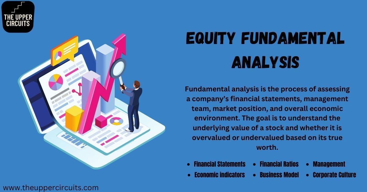 Equity Fundamental Analysis - The Upper Circuits